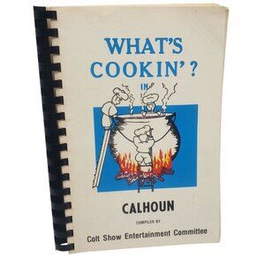 Whats Cookin In Calhoun Cookbook Colt Show Entertainment Committee Vintage